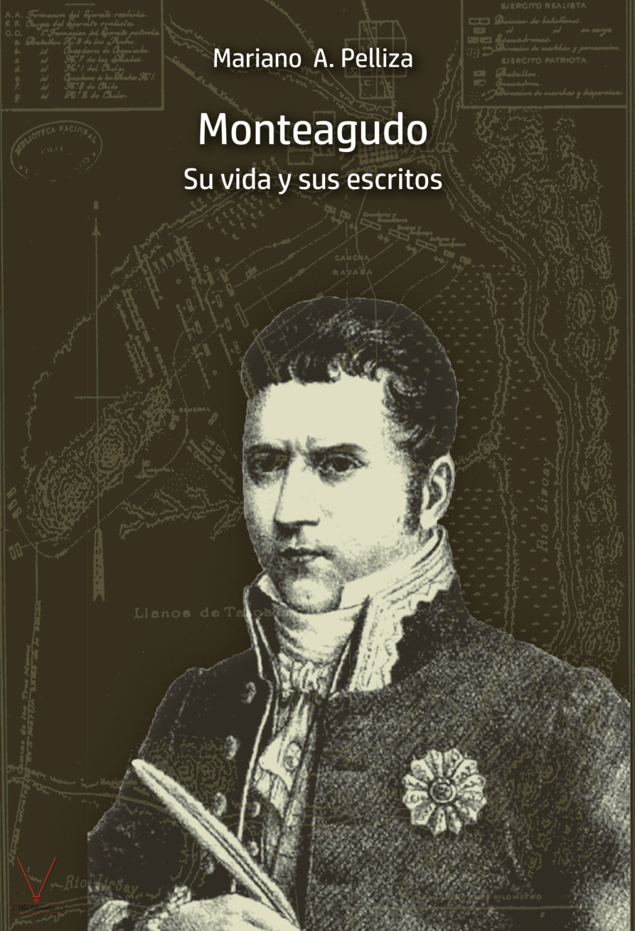 Portada original de Monteagudo. Su vida y sus escritos, de Mariano A. Pelliza
